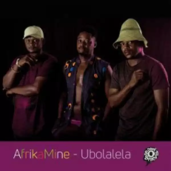 AfrikaMine - Ubolalela (Accapella)